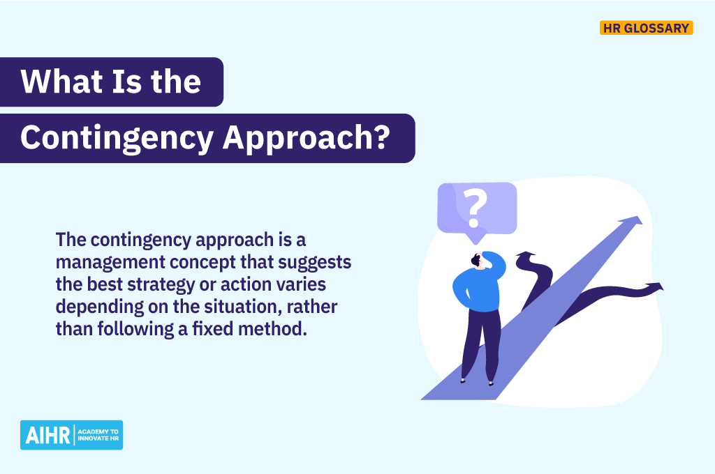 Definition of the term "contingency approach."